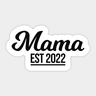 Mama est 2022 Sticker